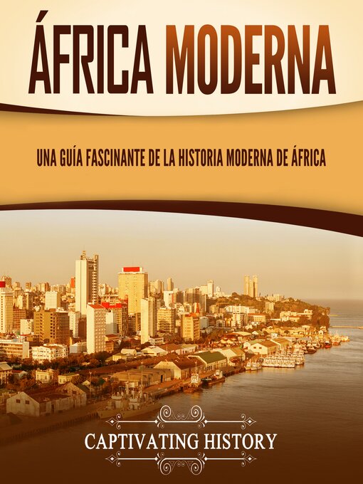 Title details for África moderna by Captivating History - Available